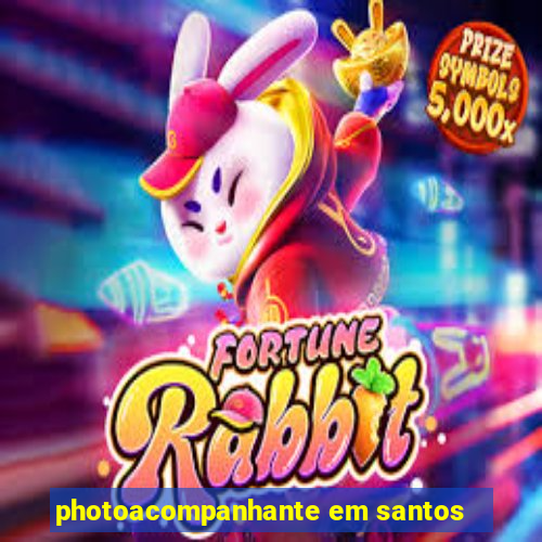 photoacompanhante em santos